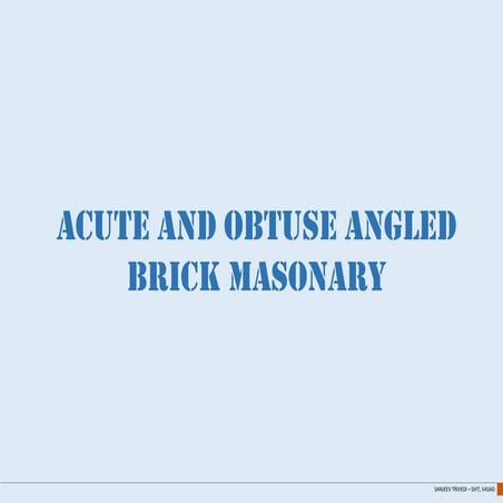 Acute and Obtuse Angled Brick Masonry