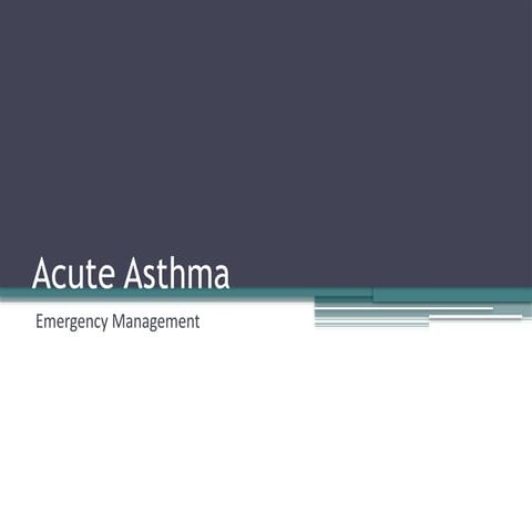 Management of Acute Asthma - Approach for Medical Students | PPTX