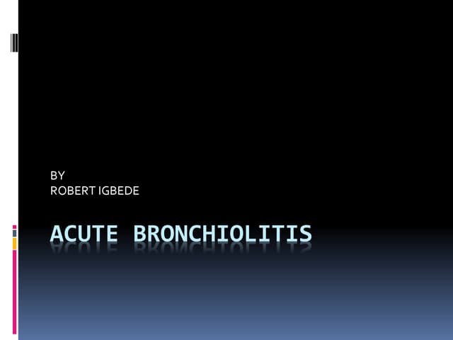 Acute bronchiolitis