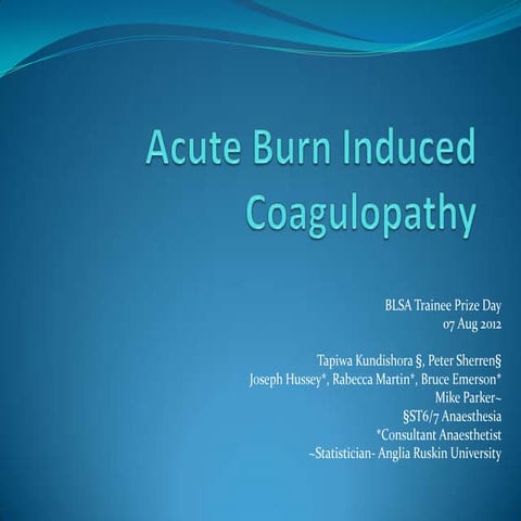 Acute burn induced coagulopathy