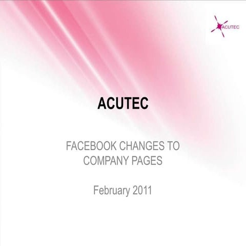 Acutec facebook changes 2011