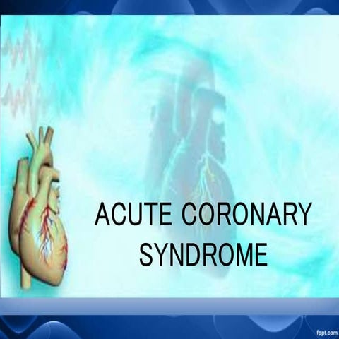 Acute coronary syndrome