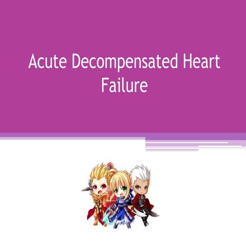 Acute decompensated heart failure