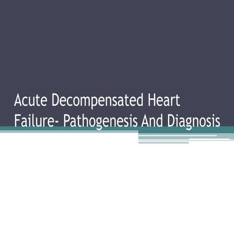 Acute decompensated heart failure