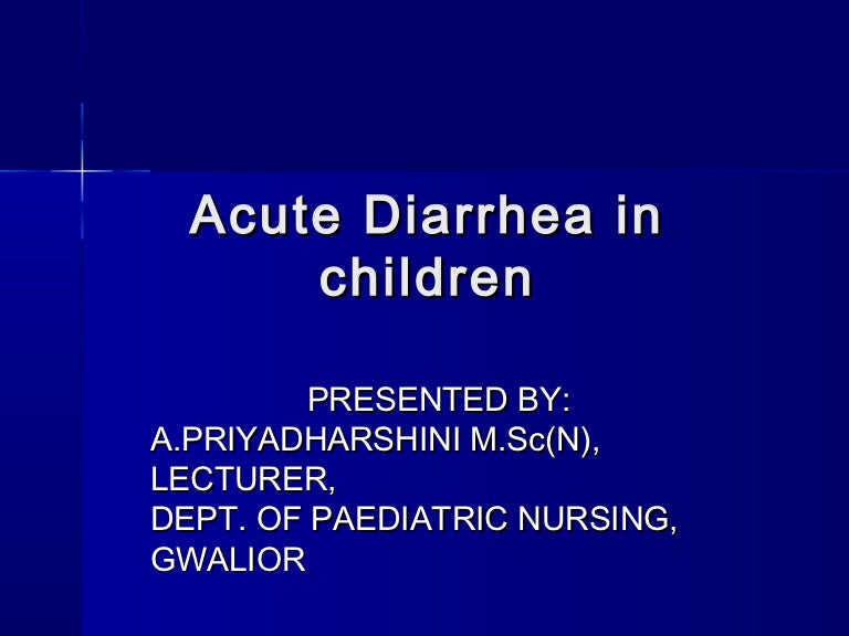 Acute diarrhea in children
