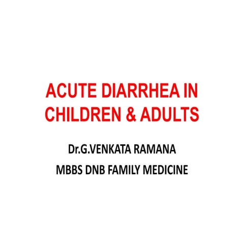 ACUTE DIARRHEA IN CHILDREN AND ADULTS.pptx