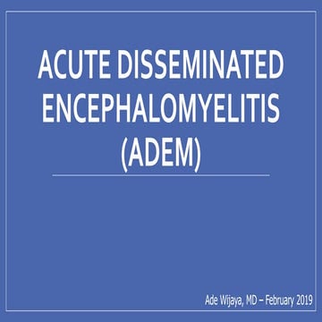 Acute Disseminated Encephalomyelitis 