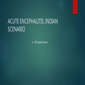 Acute encephalitis suresh ppt