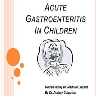 Acute gastroenteritis in children AG