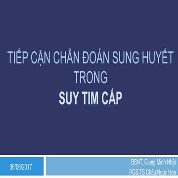 TIẾP CẬN CHẨN ĐOÁN SUNG HUYẾT TRONG SUY TIM CẤP acute HF