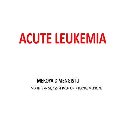 Acute Leukemia is hematological malignancy
