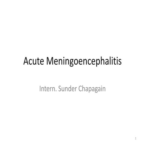 Acute meningoencephalitis