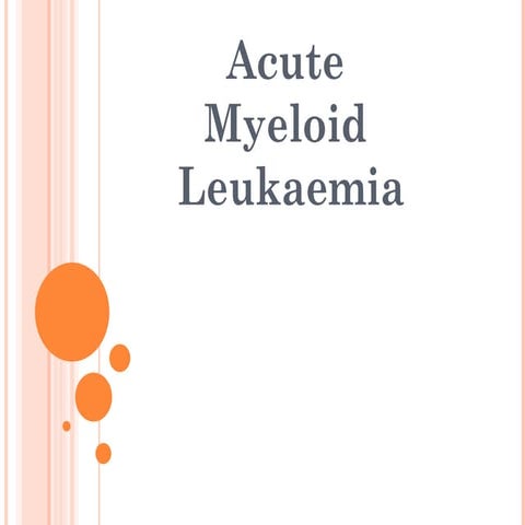 Acute myeloid leukemia | PPTX