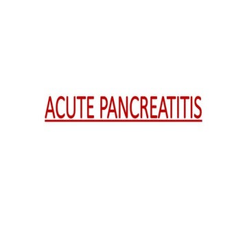ACUTE PANCREATITIS.pptx FOR MBBS AND NURSING | PPTX