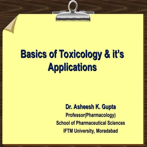 Basics of toxicology & it's applications.ppt