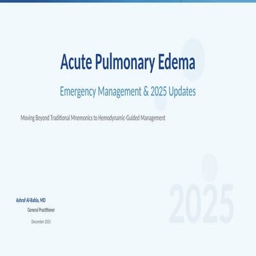 Acute Pulmonary Edema: Emergency Management & 2025 Updates.pptx