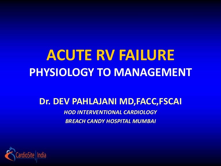 Acute rv failure physiology to management