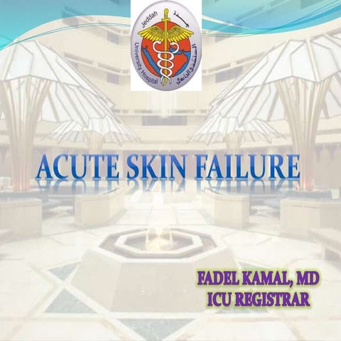 Acute skin failure