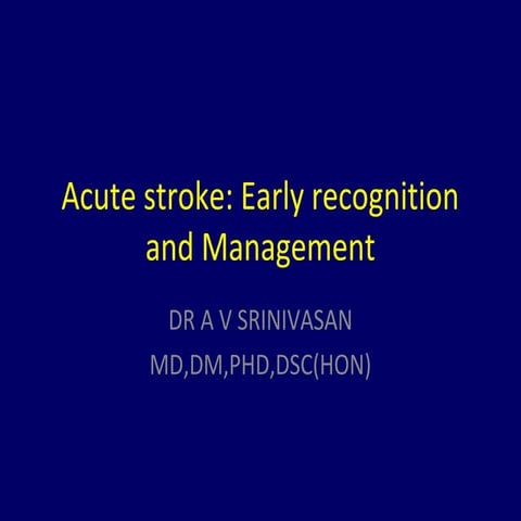 Acute stroke early recognition and management