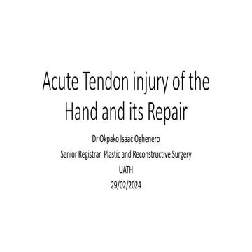 Acute Tendon injury of the Hand and its Repair.pptx