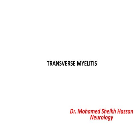 Acute transverse myelitis.....