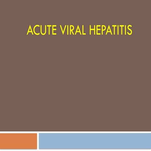Acute Viral Hepatitis for.       C1.pptx