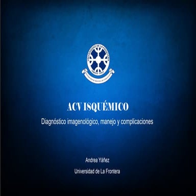 Accidente cerebro vascular isquémico