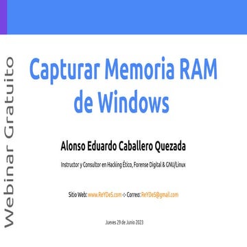 Webinar Gratuito: "Capturar Memoria RAM de Windows"