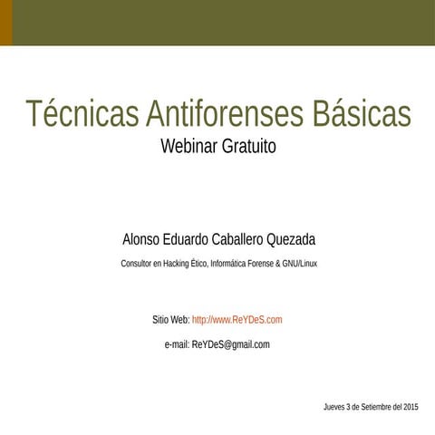 Webinar Gratuito: Técnicas Antiforenses Básicas