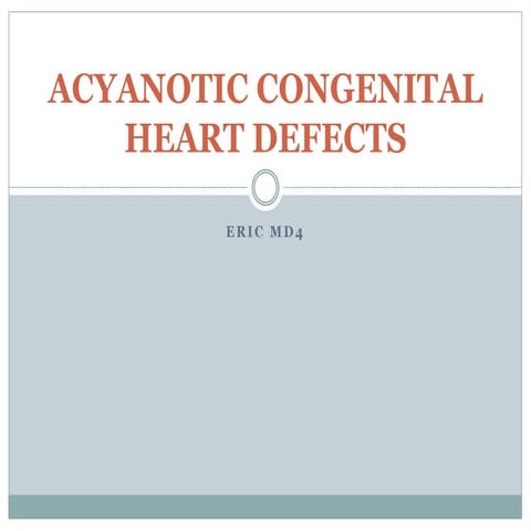 Acyanotic congenital heart defects