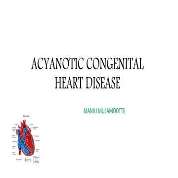 Acyanoticcongenitalheartdisease 150417031927-conversion-gate01