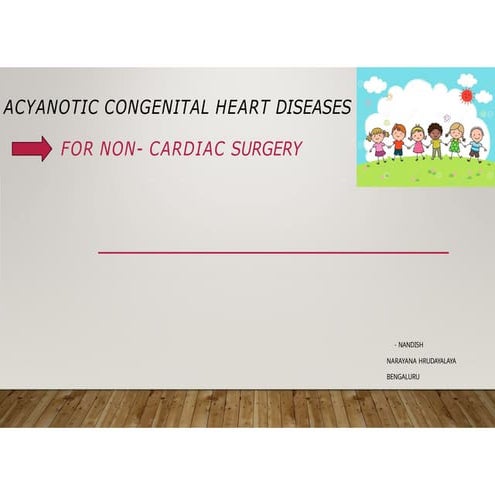 ACYANOTIC CONGENITAL HEARTT DISEASES.pptx