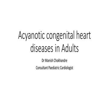 acyanotic heart disease in adults reviewpptx