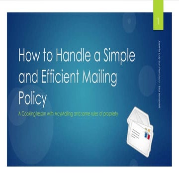 How to Handle a Simple and Efficient Mailing Policy