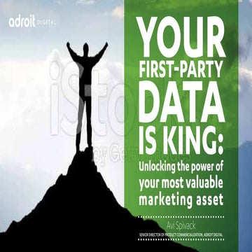 Your First-Party Data is King: 