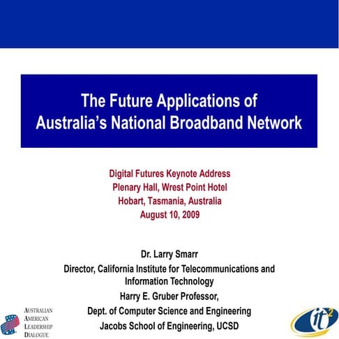 The Future Applications of Australia’s National Broadband Network