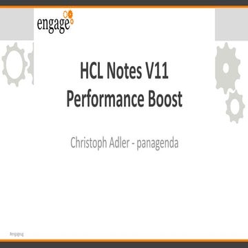 Engage 2020 - HCL Notes V11 Performance Boost