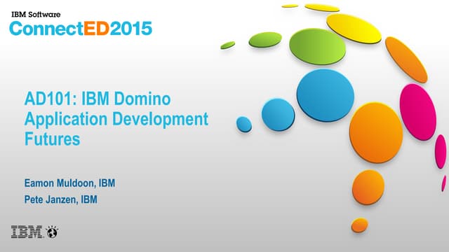 AD101: IBM Domino Application Development Futures