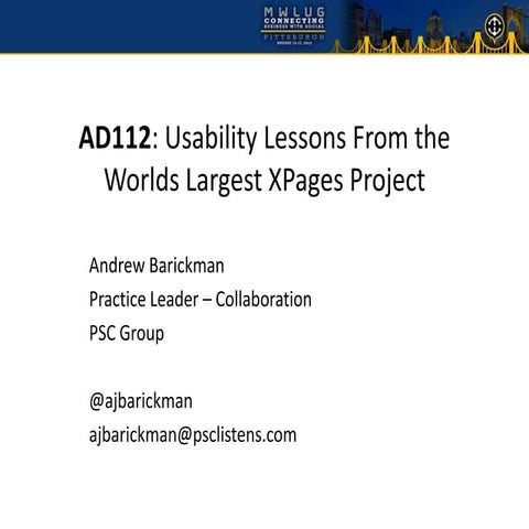 AD112: Usability Lessons From the Worlds Largest XPages Project (MWLUG)