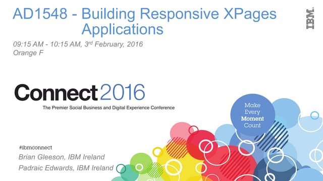 IBM Connect 2016 - AD1548 - Building Responsive XPages Applications
