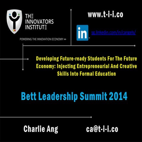 Bett Leadership Summit - Future Ready Students by Charlie Ang