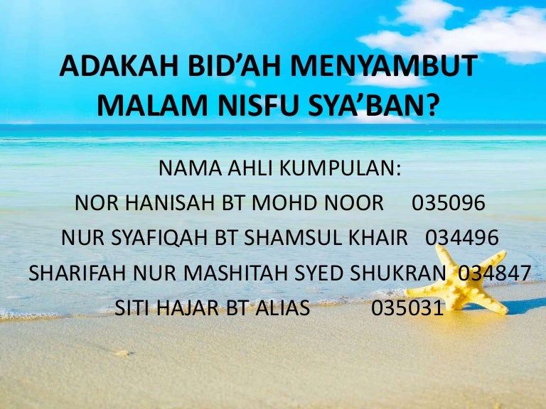 Adakah Bid Ah Menyambut Nisfu Sya Ban