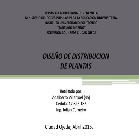 Diseño y Distribucion de plantas Industriales