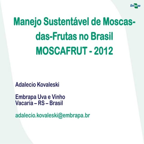Manejo Sustentável de Moscas-das-Frutas no Brasil
