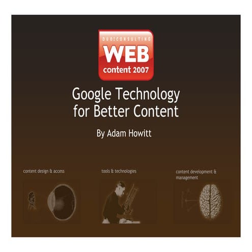 Adam Howitt, Using Google Tools to Optimize Content for Business Results