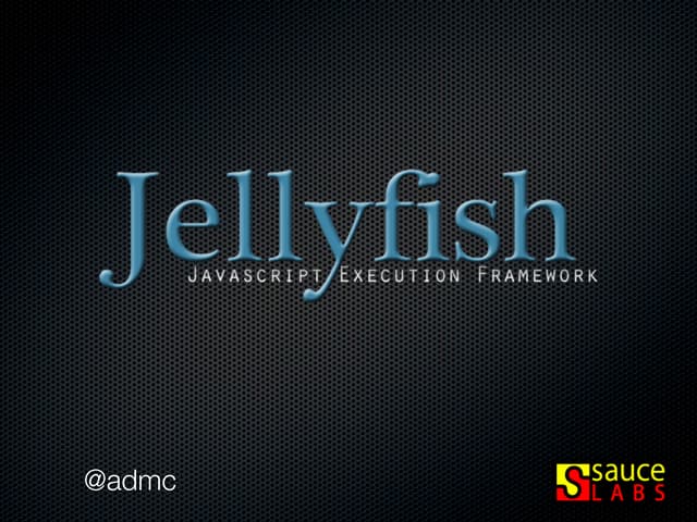 Jellyfish, JSCONF 2011