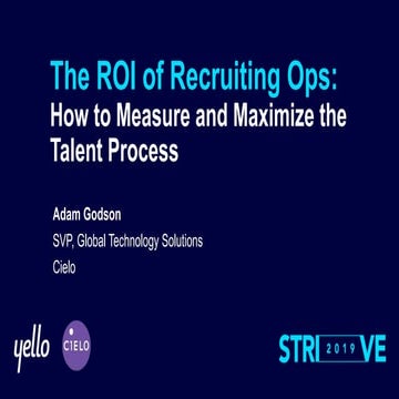 The ROI of Recruiting Ops: How to Measure and Maximize the Talent Process