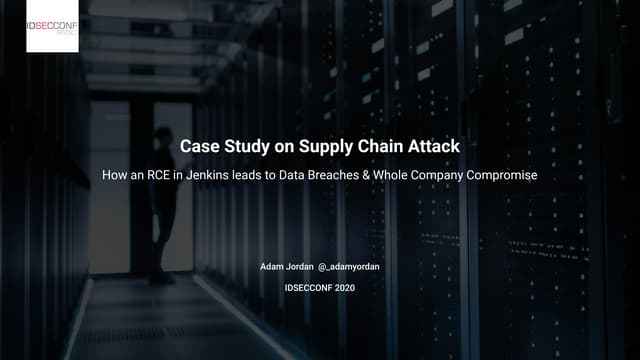 Case Study on supply chain attack-how an rce in jenkins leads to data breache...