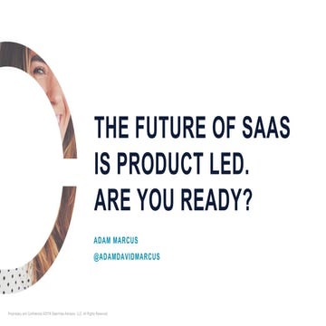 The Future of SaaS is Product Led. Are You Ready? 