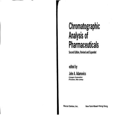 Chromatographic Analysis of Pharmaceuticals Second Edition by John A. Adamovics